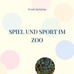 Cover-Bild Spiel und Sport im Zoo