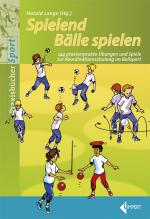 Cover-Bild Spielend Bälle spielen