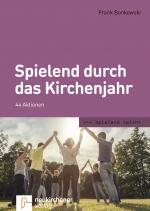 Cover-Bild Spielend durch das Kirchenjahr