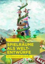 Cover-Bild Spielräume als Weltentwürfe.