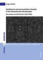 Cover-Bild Spieltheorie und kommunikatives Handeln in den Internationalen Beziehungen