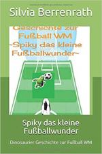 Cover-Bild Spiky das kleine Fußballwunder