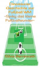 Cover-Bild Spiky das kleine Fußballwunder