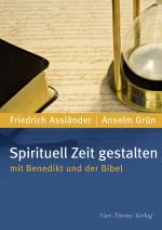 Cover-Bild Spirituell Zeit gestalten mit Benedikt und der Bibel