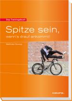 Cover-Bild Spitze sein, wenn's drauf ankommt!