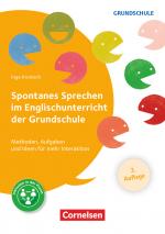 Cover-Bild Spontanes Sprechen im Englischunterricht der Grundschule (3. Auflage) - Methoden, Aufgaben und Ideen für mehr Interaktion