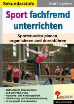 Cover-Bild Sport fachfremd unterrichten / Sekundarstufe