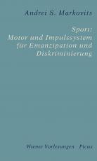 Cover-Bild Sport: Motor und Impulssystem für Emanzipation und Diskriminierung