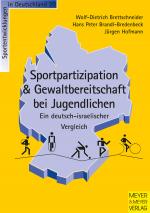 Cover-Bild Sportpartizipation & Gewaltbereitschaft bei Jugendlichen - Ein deutsch-israelischer Vergleich