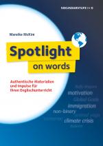 Cover-Bild Spotlight on words - Authentische Materialien und Impulse Ihren Englischunterricht