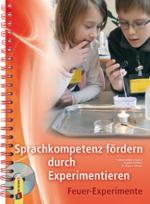 Cover-Bild Sprachkompetenz fördern durch Experimentieren – Feuer-Experimente