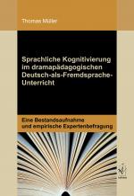 Cover-Bild Sprachliche Kognitivierung im dramapädagogischen Deutsch-als-Fremdsprache-Unterricht