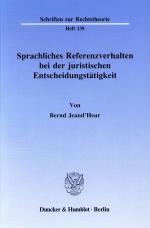 Cover-Bild Sprachliches Referenzverhalten bei der juristischen Entscheidungstätigkeit.