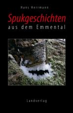 Cover-Bild Spukgeschichten aus dem Emmental