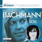 Cover-Bild Spuren- Menschen, die uns bewegen: Ingeborg Bachmann