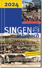 Cover-Bild Stadt Singen - Jahrbuch / SINGEN Jahrbuch 2024 / Singener Jahrbuch 2024 - Stadtchronik 2023