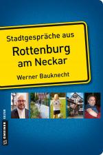 Cover-Bild Stadtgespräche aus Rottenburg am Neckar