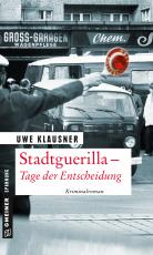 Cover-Bild Stadtguerilla - Tage der Entscheidung