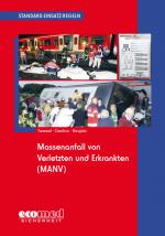 Cover-Bild Standard-Einsatz-Regeln: Massenanfall von Verletzten und Erkrankten (MANV)