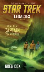 Cover-Bild Star Trek - Legacies 1: Von einem Captain zum anderen