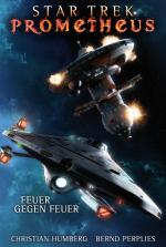 Cover-Bild Star Trek - Prometheus 1: Feuer gegen Feuer