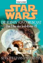 Cover-Bild Star Wars. Das Erbe der Jedi-Ritter 15. Die Ruinen von Coruscant