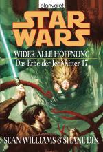 Cover-Bild Star Wars. Das Erbe der Jedi-Ritter 17. Wider alle Hoffnung