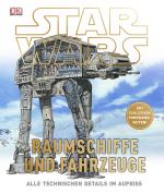 Cover-Bild Star Wars™ Raumschiffe und Fahrzeuge