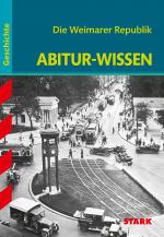 Cover-Bild STARK Abitur-Wissen - Geschichte Die Weimarer Republik