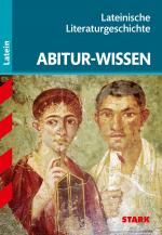 Cover-Bild STARK Abitur-Wissen - Latein - Lateinische Literaturgeschichte.