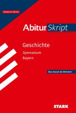 Cover-Bild STARK AbiturSkript - Geschichte - Bayern