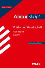 Cover-Bild STARK AbiturSkript - Politik und Gesellschaft Bayern