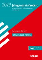 Cover-Bild STARK Jahrgangsstufentest Gymnasium 2023 - Deutsch 8. Klasse - Bayern