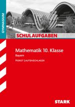 Cover-Bild STARK Schulaufgaben Gymnasium - Mathematik 10. Klasse