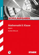 Cover-Bild STARK Schulaufgaben Gymnasium - Mathematik 8. Klasse