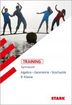 Cover-Bild STARK Training Gymnasium - Mathematik Algebra / Geometrie / Stochastik 8. Klasse