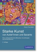 Cover-Bild Starke Kunst von Autist*innen und Savants