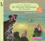 Cover-Bild Starke Stücke. Richard Wagner. Der Ring des Nibelungen. Das Rheingold