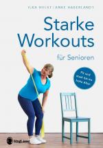 Cover-Bild Starke Workouts für Senioren. Mit Spaß zu mehr Fitness.