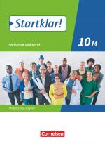 Cover-Bild Startklar! - Wirtschaft und Beruf - Mittelschule Bayern - 10. Jahrgangsstufe