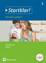 Cover-Bild Startklar! - Wirtschaft und Beruf - Mittelschule Bayern - 5. Jahrgangsstufe