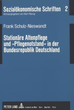 Cover-Bild Stationäre Altenpflege und «Pflegenotstand» in der Bundesrepublik Deutschland