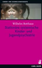 Cover-Bild Stationäre systemische Kinder- und Jugendpsychiatrie