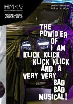 Cover-Bild Stefan Panhans / Andrea Winkler: The Pow(d)er of I Am Klick Klick Klick Klick and a very very bad bad musical!