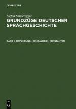 Cover-Bild Stefan Sonderegger: Grundzüge deutscher Sprachgeschichte / Einführung - Genealogie - Konstanten