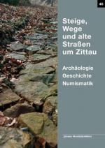 Cover-Bild Steige, Wege und alte Straßen um Zittau