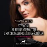 Cover-Bild Stepmom: Die heiße Stiefmutter und der gelehrige Liebes-Schüler | Erotisches Hörbuch Audio CD