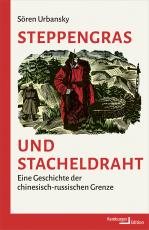 Cover-Bild Steppengras und Stacheldraht