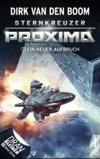 Cover-Bild Sternkreuzer Proxima - Ein neuer Aufbruch