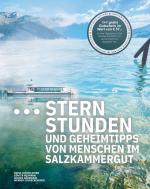 Cover-Bild Sternstunden und Geheimtipps von Menschen im Salzkammergut